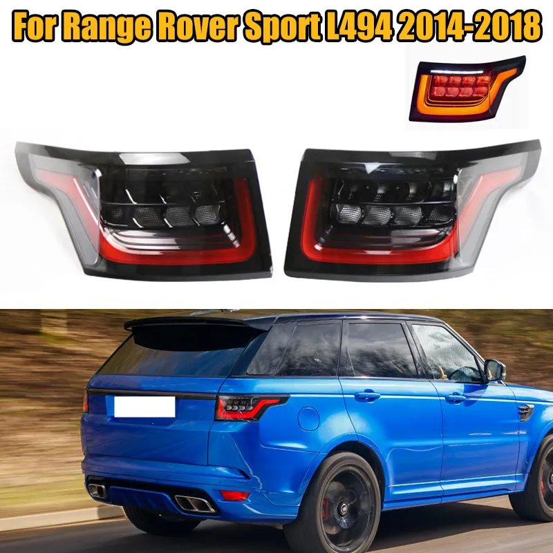 LED For Range Rover Sport L494 2014-2018 Car Tail Light Brake Lights  Rear Lamp Driving Turn Signal Taillight Car Accessories