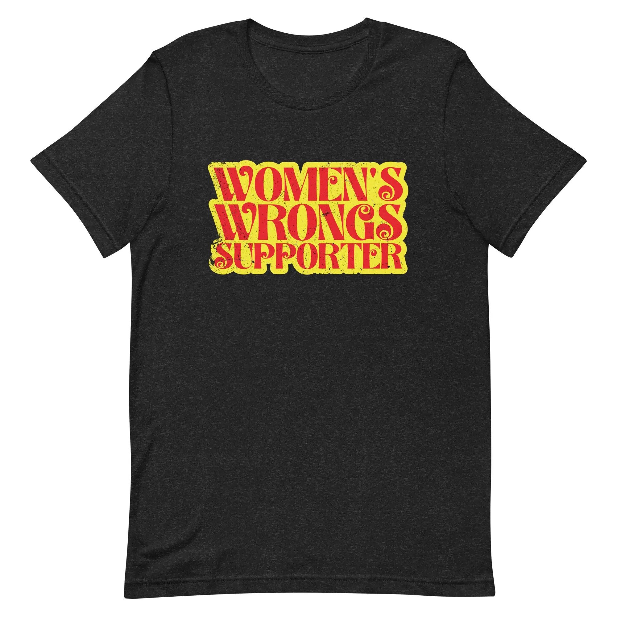 Women'S Wrong Supporter T Shirt Sarcastic Girl Power Funny Girls Right