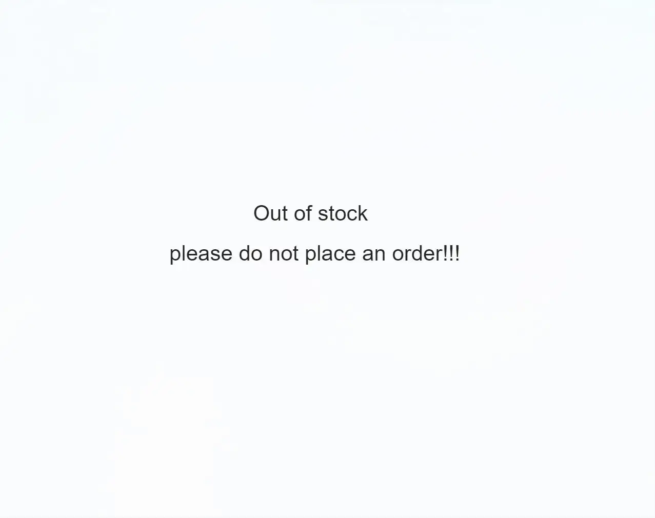

out of stock don't order
