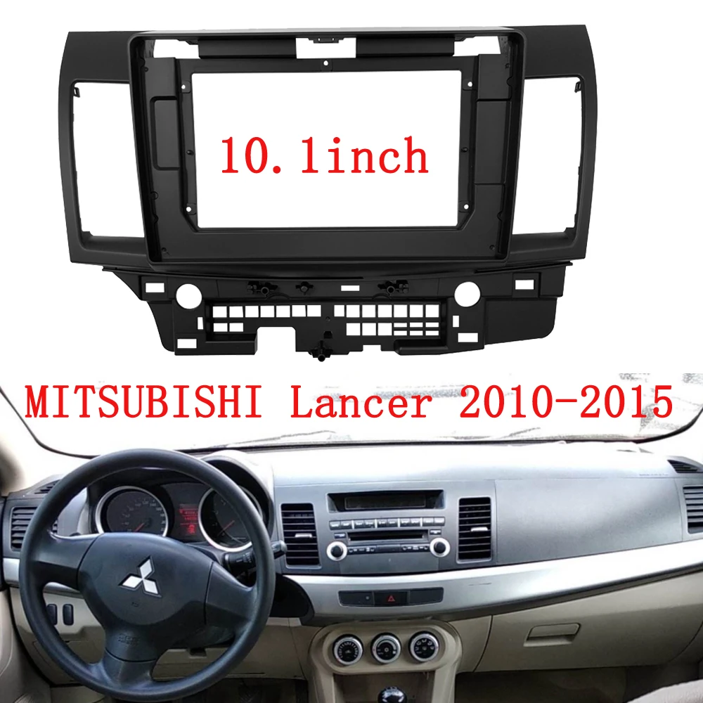 

9INCH 10.1INCH Car Radio Fascia Frame for MITSUBISHI Lancer 2010-2015 Car Player Panel Dash Kit Installation Frame Trim Bezel