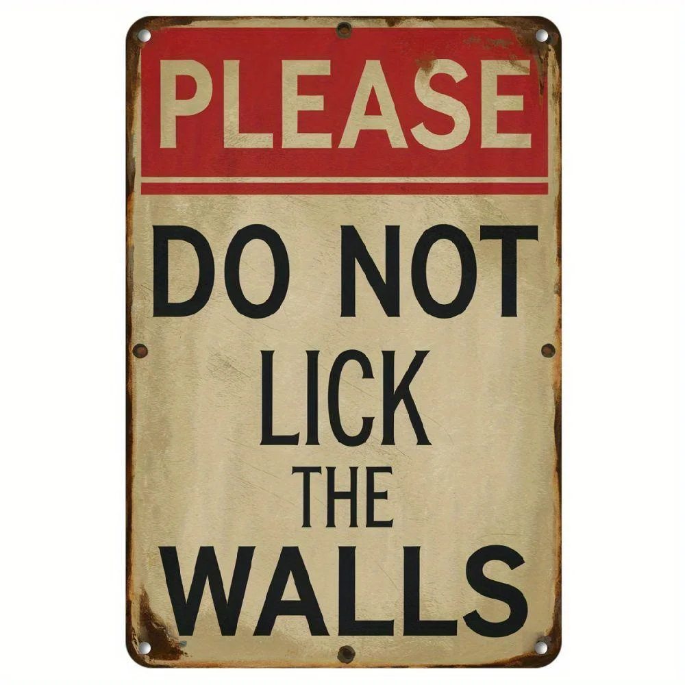 Letrero decorativo de metal, (20 cm x 30 cm), hierro, colgante de pared, con texto "Don't Lick the Wall", para decoración del hogar, dormitorio