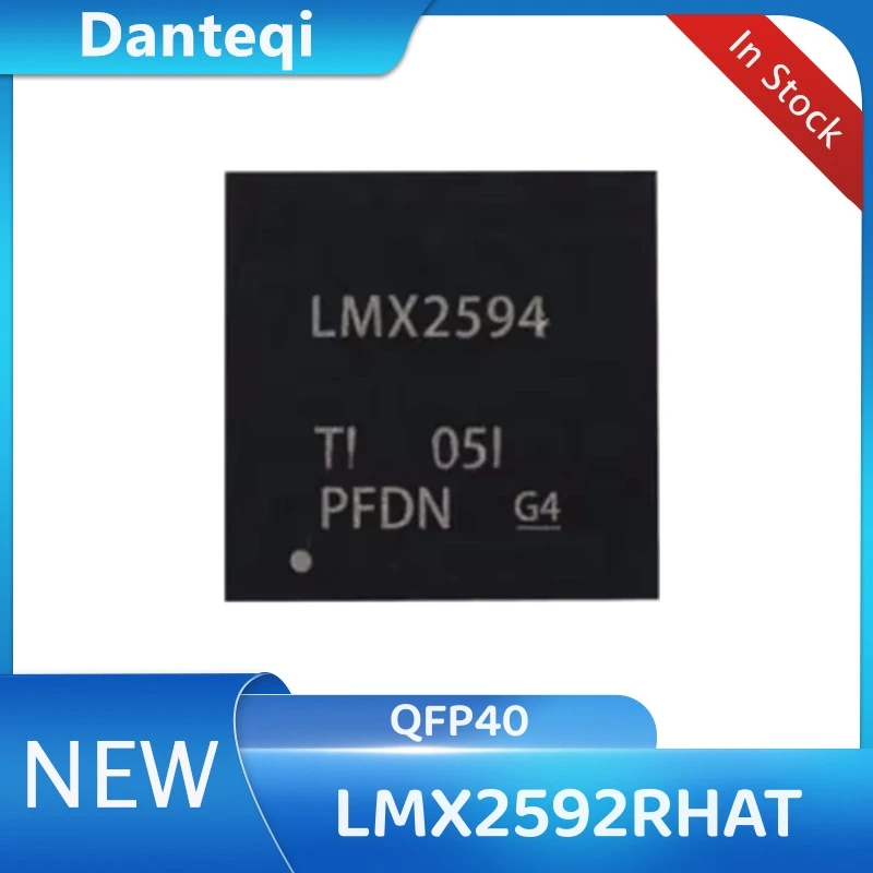 1PCS/LOT LMX2592RHAT LMX2592RHAR LMX2592 QFP40 Chipset