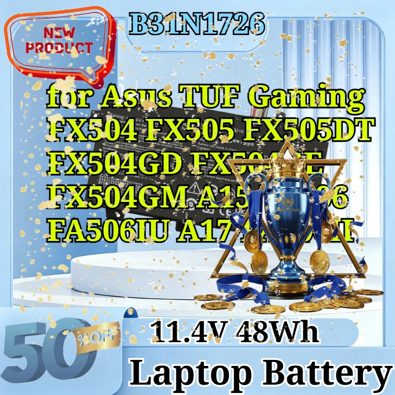 B31N1726 11.4V 48Wh Li-on Battery for Asus TUF Gaming FX504 FX505 FX505DT FX504GD FX504GE FX504GM A15 FA506 FA506IU A17 FA706II