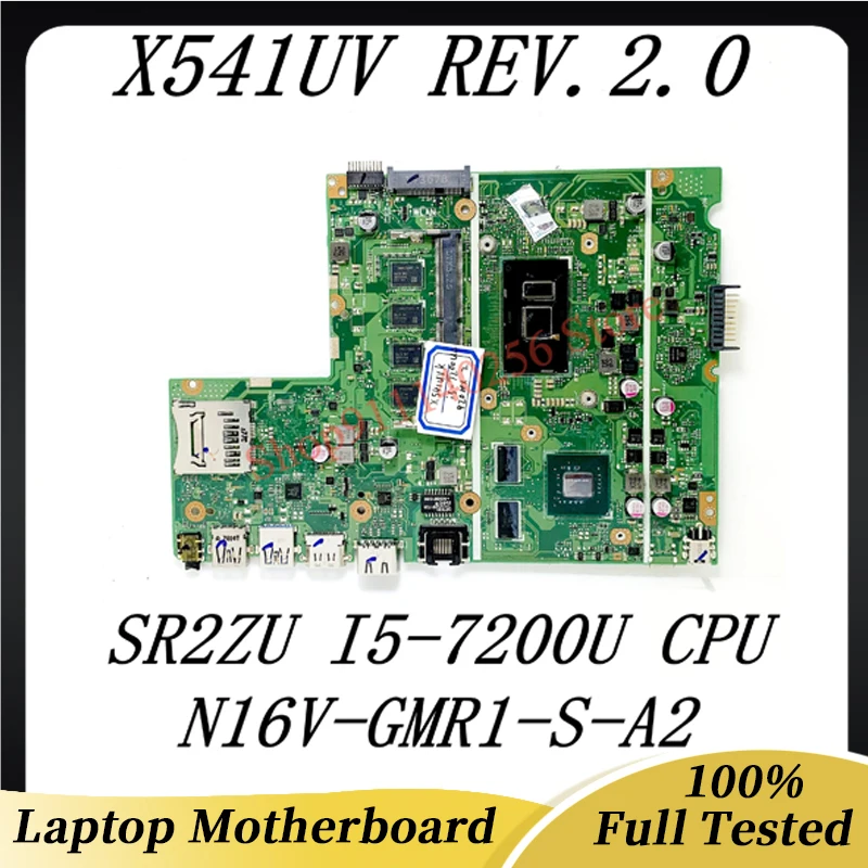 High Quality Mainboard X541UV REV.2.0 With SR2ZU I5-7200U CPU For ASUS X541UV Laptop Motherboard N16V-GMR1-S-A2 100% Full Tested