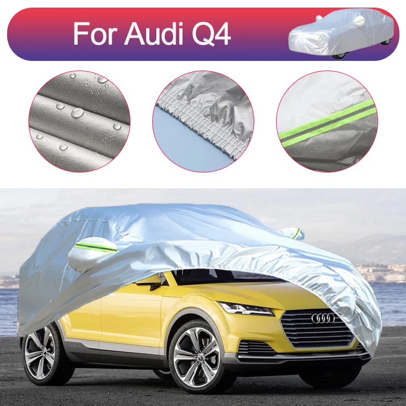 

For Audi Q4 Outdoor Protection Full Car Covers Snow Cover Sunshade Waterproof Dustproof Exterior Car Accessories