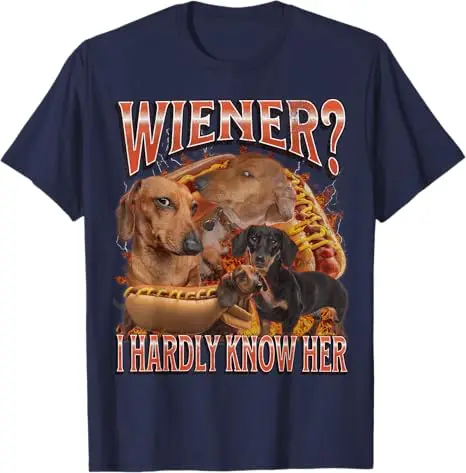 Wiener? I Hardly Know Her Funny Offensive Dachshund Bootleg T-Shirt Humor Sausage Dog Y2k Gag Design Graphic Outfit Saying Tee