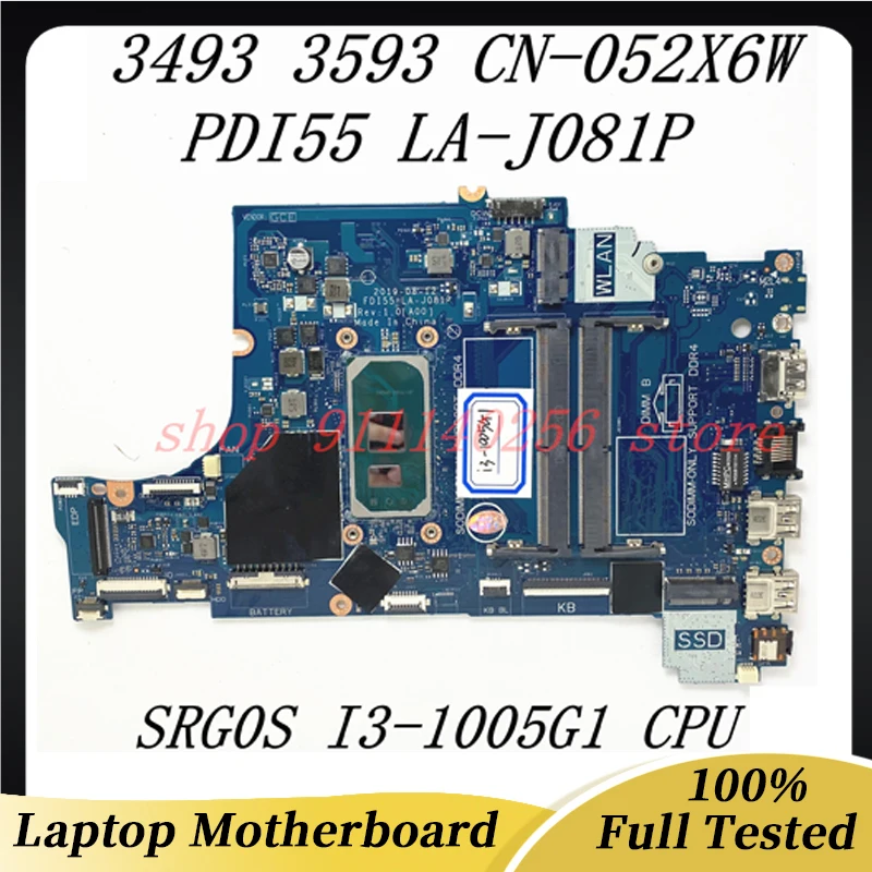 

CN-052X6W 052X6W 52X6W Mainboard For DELL 3493 3593 Laptop Motherboard FDI55- LA-J081P With SRG0S i3-1005G1 CPU 100% Full Tested