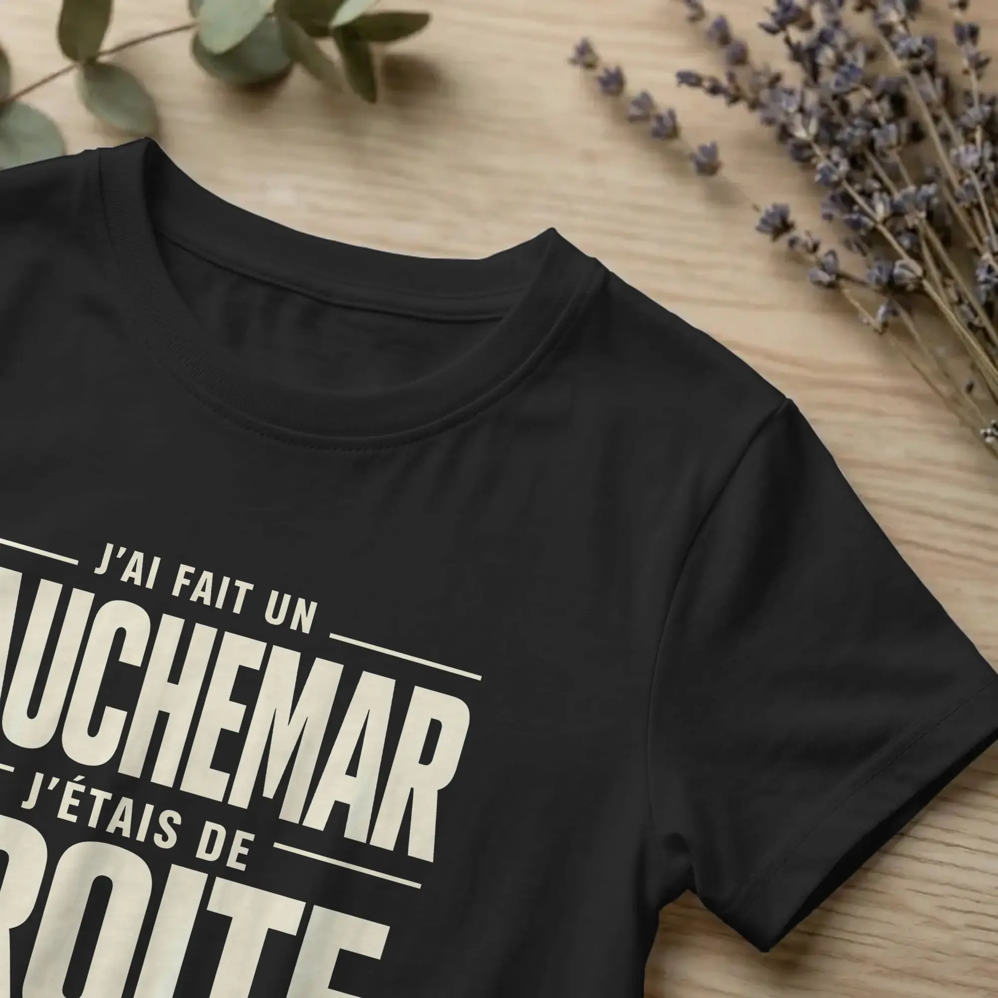 France I Have Made A Nightmare I Was Right T-Shirts Men Unique 100% Cotton Tee O Neck Short Sleeve T Shirts Summer Clothing