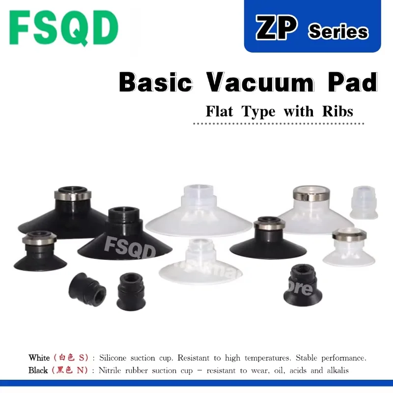 ZP10CN ZP13CN ZP16CN ZP20CN ZP25CN ZP32CN ZP10CS ZP13CS ZP16CS ZP20CS ZP25CS 32 40 50-X19 FSQD Vacuum Suction Cup ZP Series