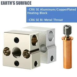 ES-3D Printer Part Top Quality CR6 SE Aluminum/Copper Plated Heating Block CR6-SE Bi-metal Throat 3D Printer CR6SE Hotend Parts
