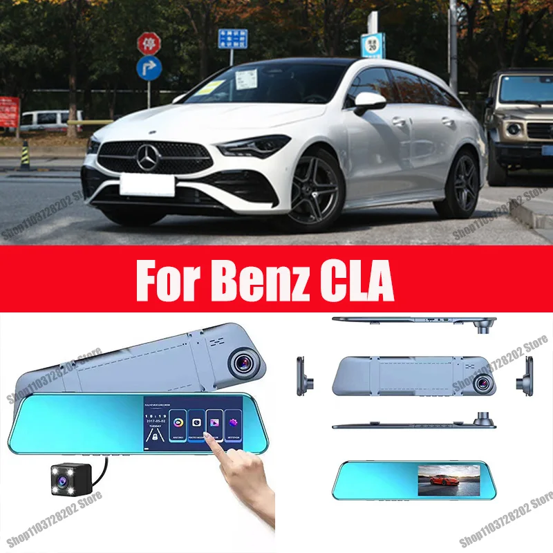 

For Benz CLA Camera Car Touch Screen Video Recorder Rearview mirror Dash Cam Front and Rear Camera Mirror DVR