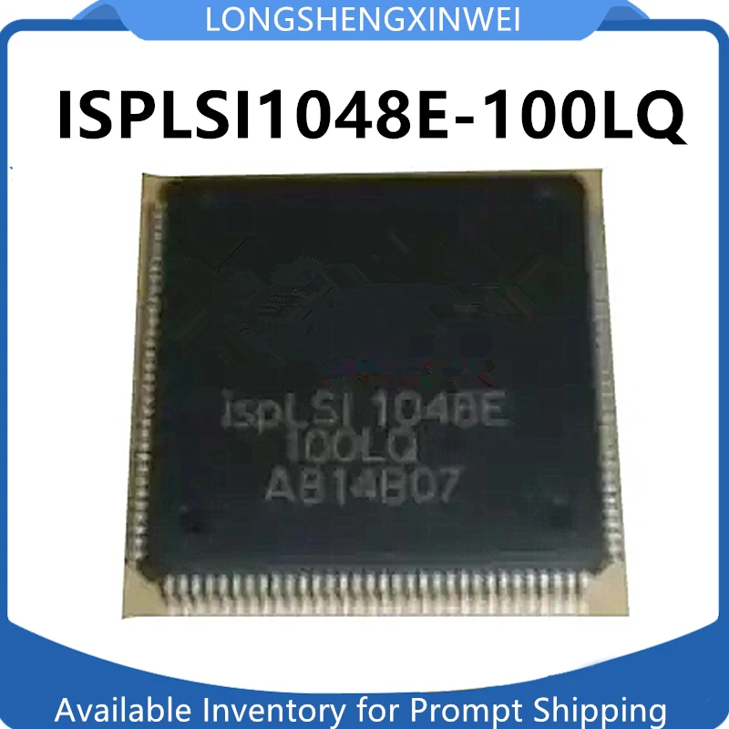 1PCS New ISPLSI1048E-100LQ ISPLSI1048E-50LQ 70LQ PQFP128 Programmable High Density PLD