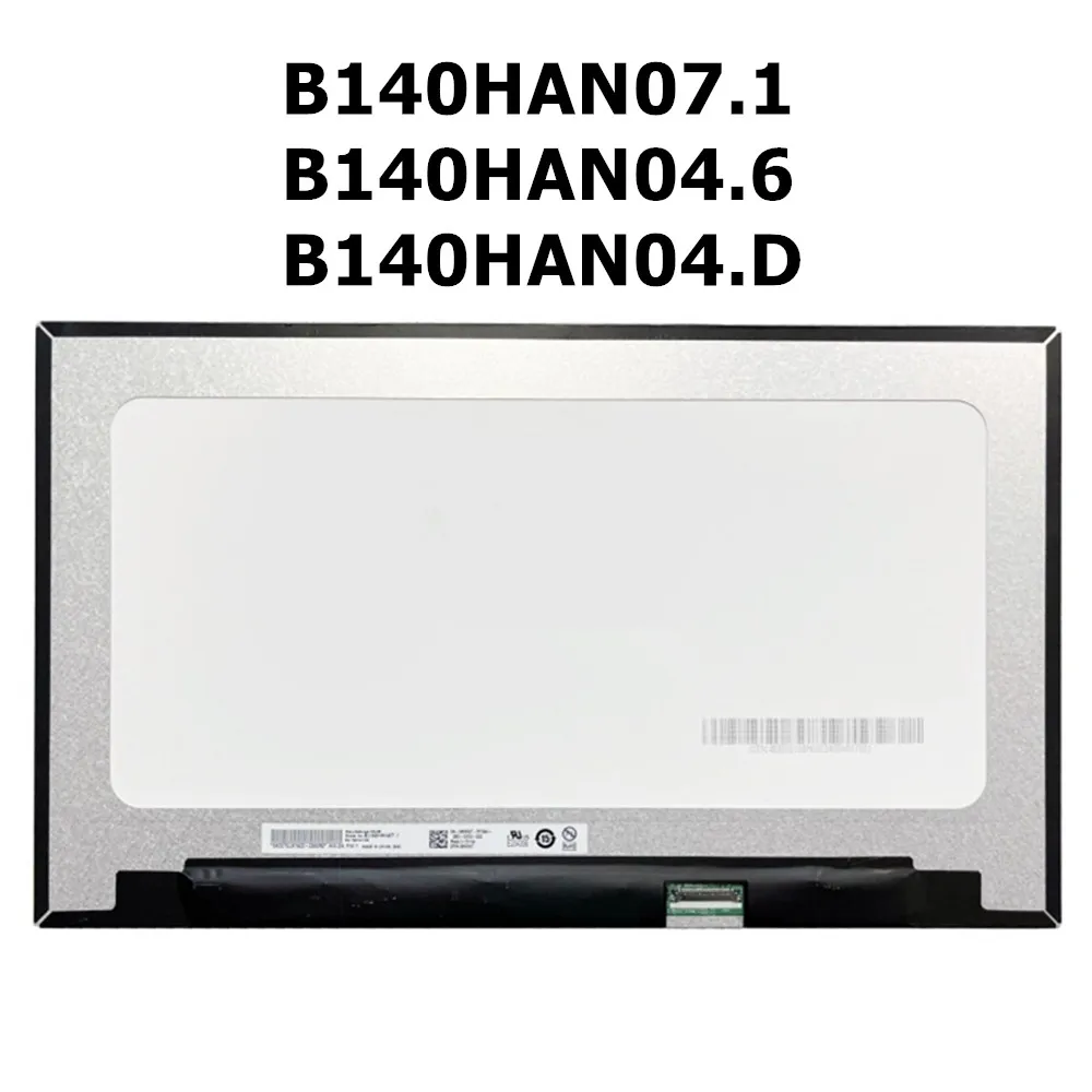 B140HAN07.1 NV140FHM-N4U B140HAN04.6 B140HAN4.D 14.0 بوصة 1080P IPS 30PINS شاشة الكمبيوتر المحمول لديل انسبايرون 5410 7415 غير اللمس