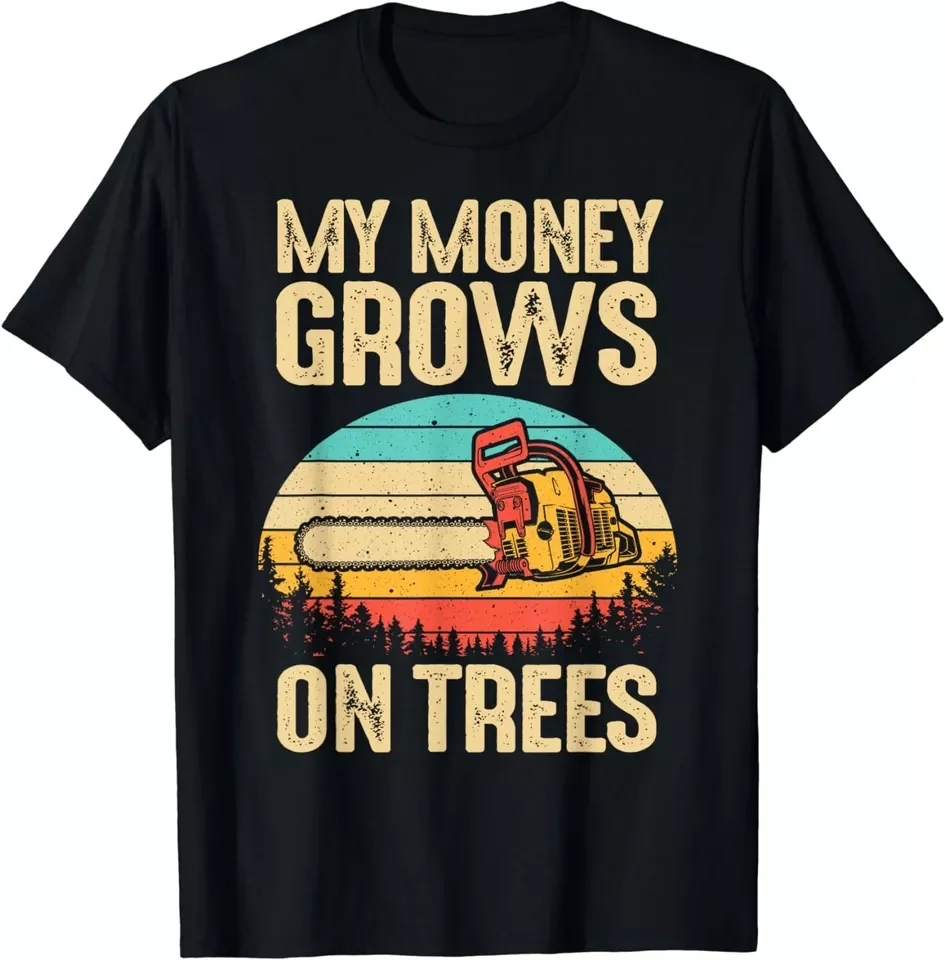 My Money Grows On Trees Funny Gift Unisex T-Shirt S-5XL