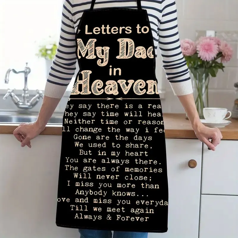 1pc, Letters To My Dad In Heaven Suitable For Ladies And Gentlemen A Kitchen Cooking Apron That Is Essential For Household Chore