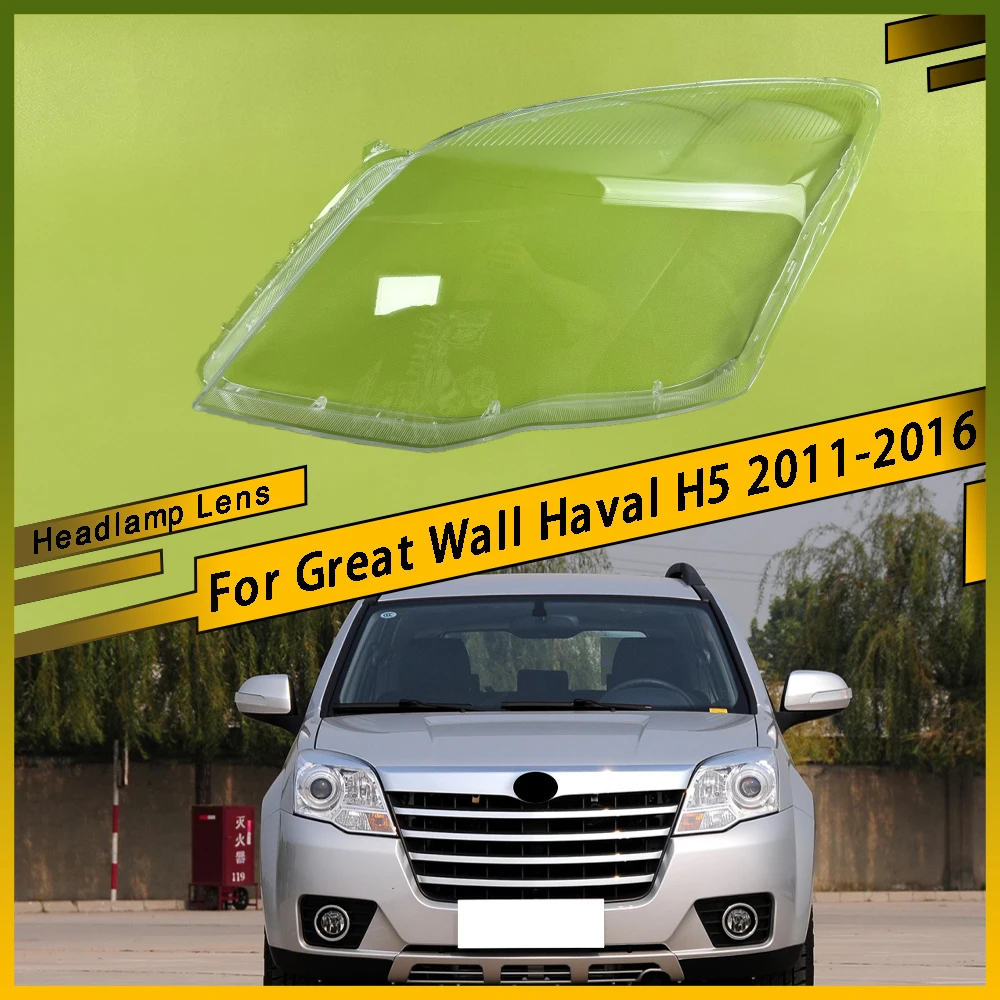 

For Great Wall Haval H5 2011-2016 Front Headlight Clear Lens Cover Clear Headlamp Shell Headlight Cover ransparent Lampshade