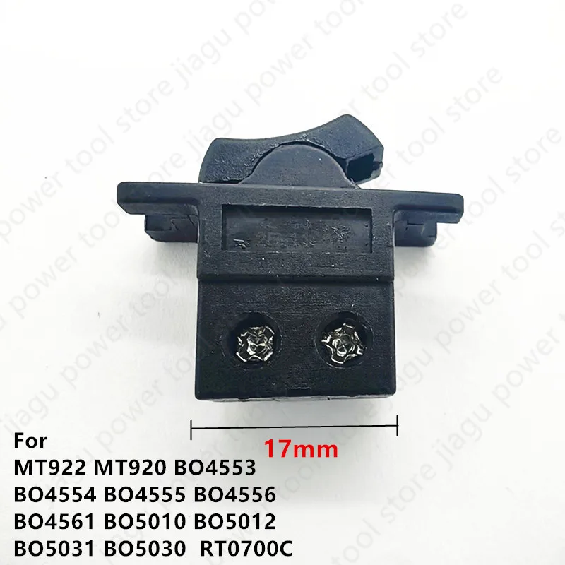 

Switch Replace For MAKITA MT920 BO4553 MT922 BO4554 BO4555 BO4556 BO4561 BO5010 BO5012 BO5031 BO5030 RT0700C 651527-9