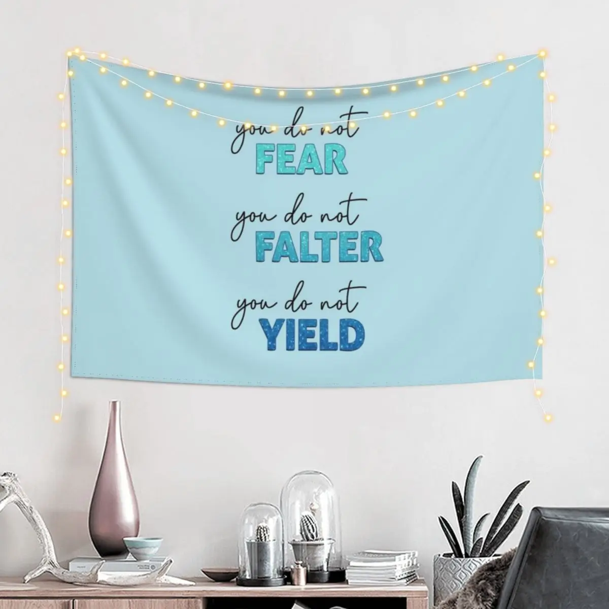 ACOTAR Quote - You do not Fear, Falter or Yield Tapestry Decor For Room Wall Decor Hanging Tapestry