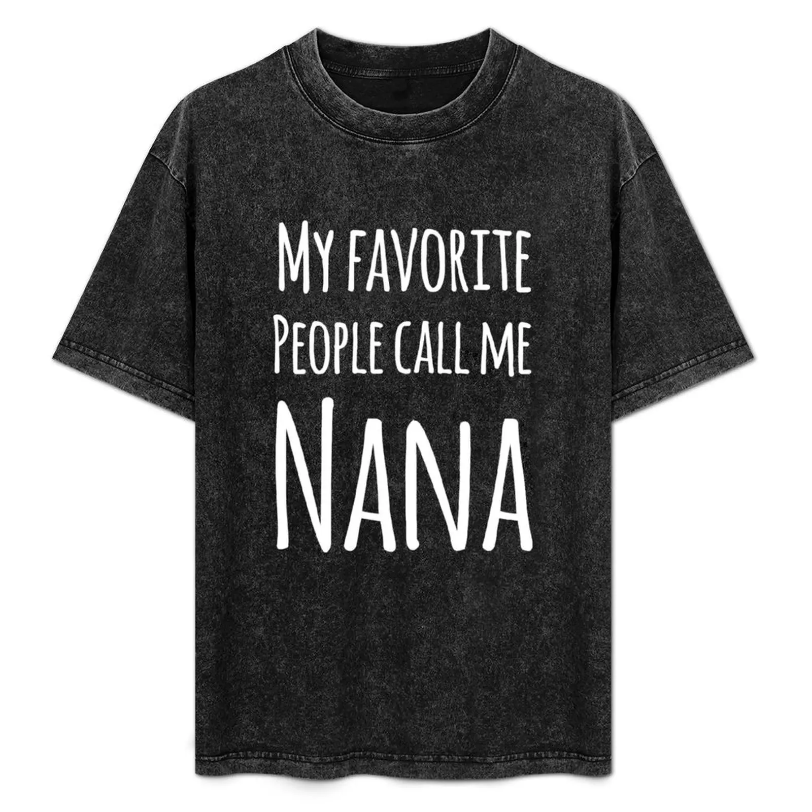 My favorite people call me Nana T-Shirt Christmas Casual Short Sleeve Top