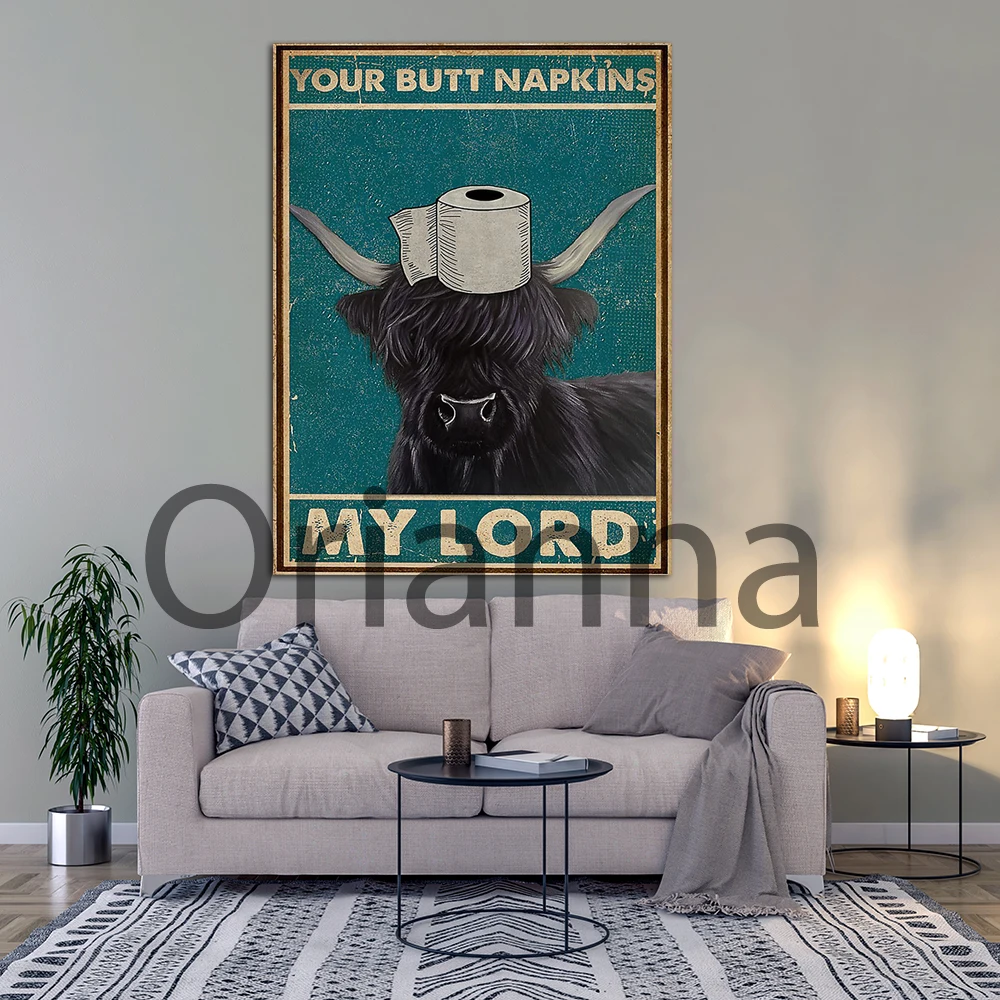 Canvas Painting Home Decor Print Your Butt Napkins My Lord Highland Cattle Bathroom Pictures Vintage Funny Poster Retro Wall Art