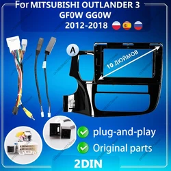 10 inch For MITSUBISHI OUTLANDER 3 GFOW GGOW 2012-2018 Car Radio Fascias Android MP5 Stereo Player 2Din Head Unit Panel Frame