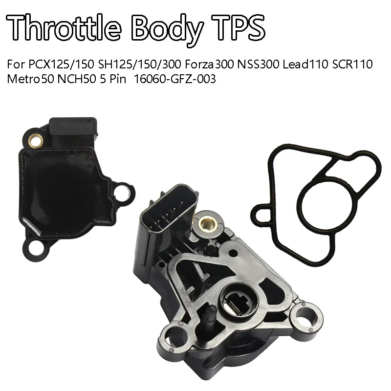 TPS Throttle Position Sensor 16060-GFZ-003 For PCX125/150 SH125/150/300 Forza300 NSS300 Lead110 SCR110 Metro50 NCH50 5 Pin