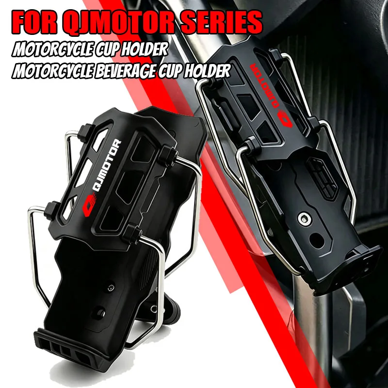 For QJMOTOR QJMOTO QJ SRT 800 800X 800SX SVT 650 X SRT700 SRT 800 700 650 550 Motorbike Beverage Water Bottle Drink Cup Holder