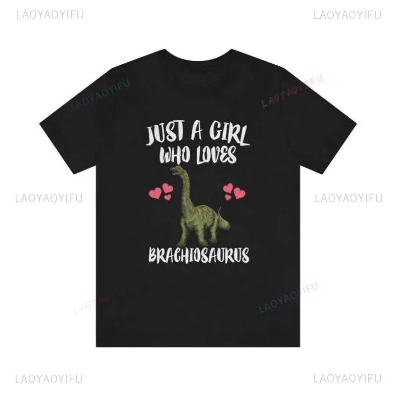

Футболка Just A Girl Who Loves Brachiosaurus с динозавром для мужчин и женщин, высококачественные хлопковые забавные летние модные дышащие топы для отдыха