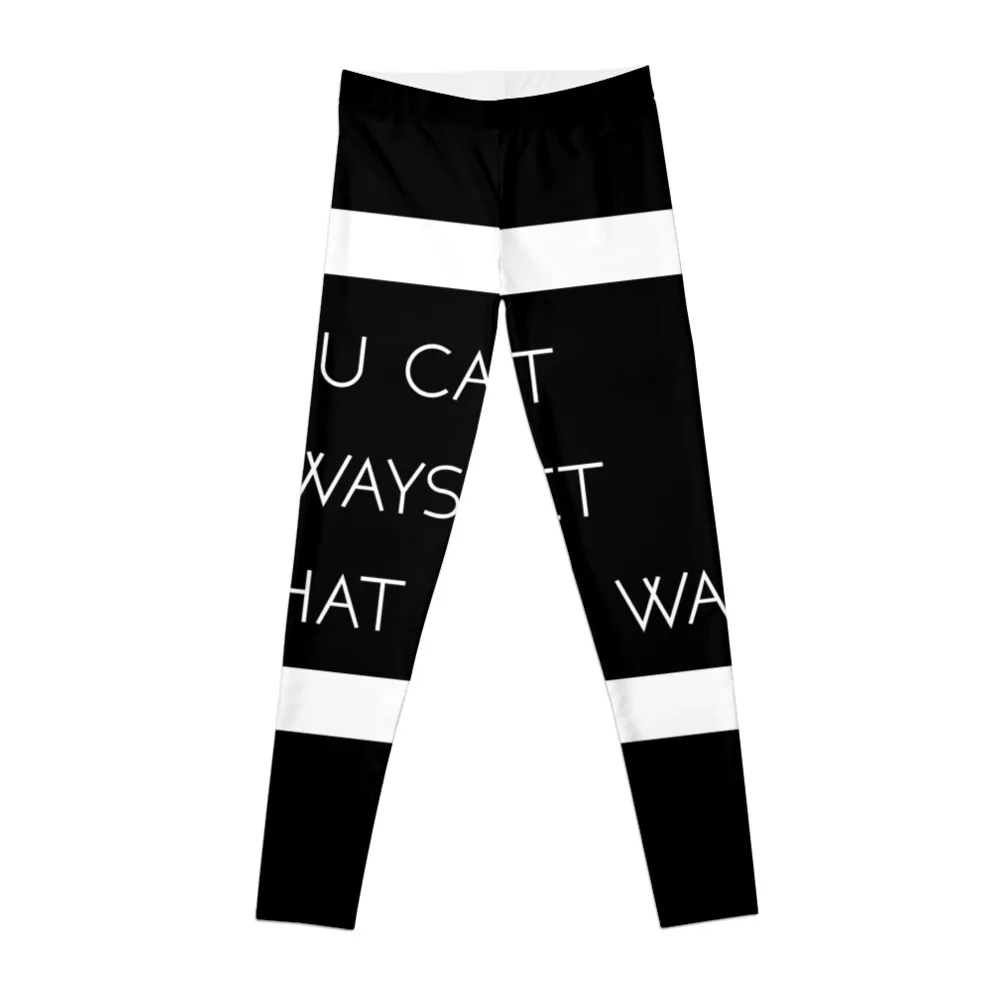 YOU CAN'T ALWAYS GET WHAT YOU WANT Simple Design Leggings Legging sexy woman sportswear gym Womens Leggings