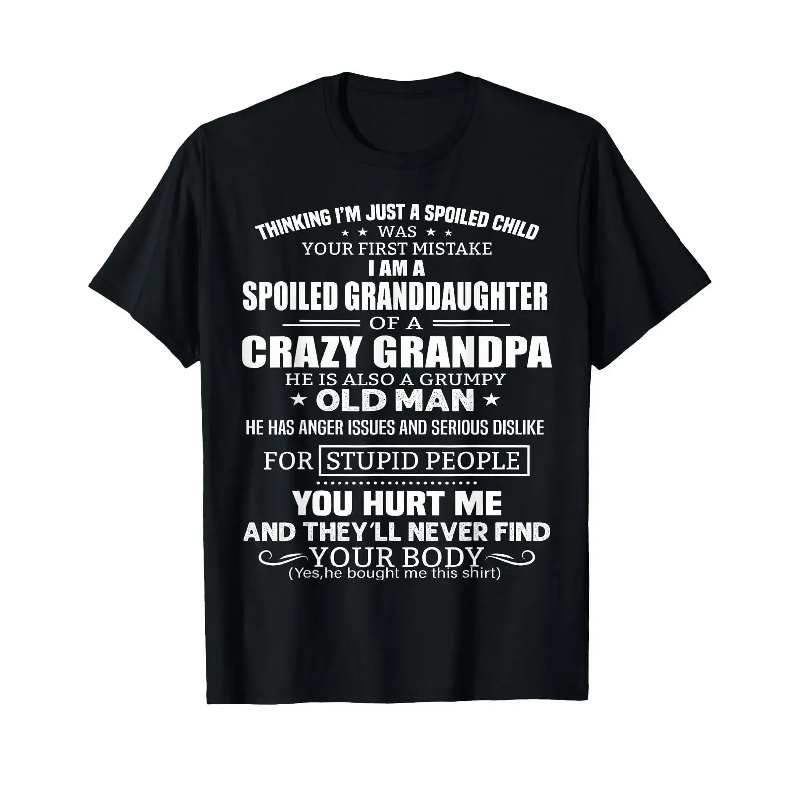 I'm A Spoiled Granddaughter Of Crazy Grandpa T Shirt vintage Washed designer clothes Soft Stretched graphic Breathable Unisex
