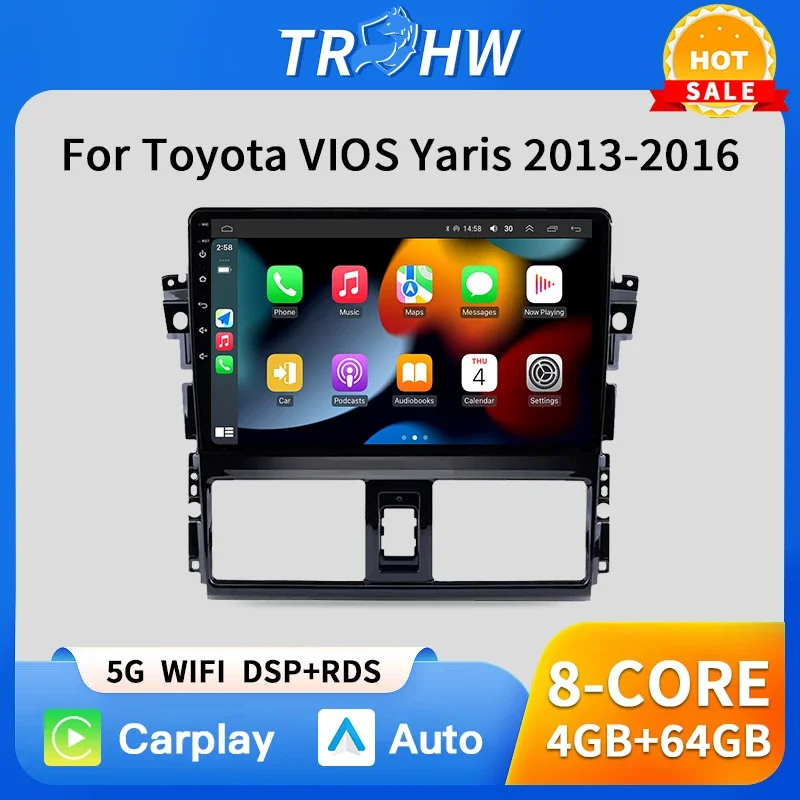 

Car Radio Multimedia Player for TOYOTA VIOS YARIS 2013 - 2016 Android Auto GPS Navigation WiFi Bluetooth Touch Screen