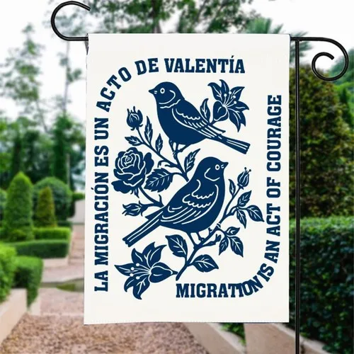 La migración es un acto de coraje, Bandera, La Migración Es Un Acto De Valores, Yard Ba RRI