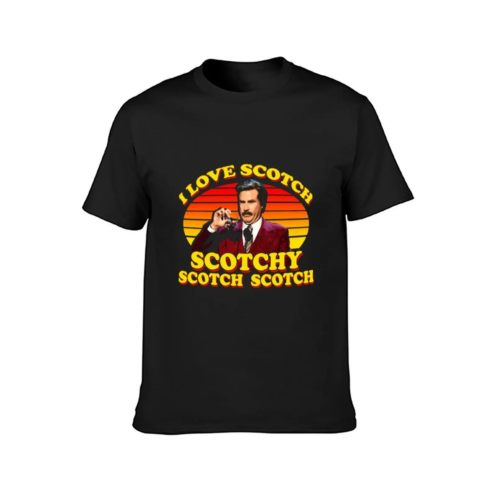 I Love Scotch Scotchy Scotch Scotch from Anchorman T-Shirt shirts graphic tees customs mens cotton t shirts