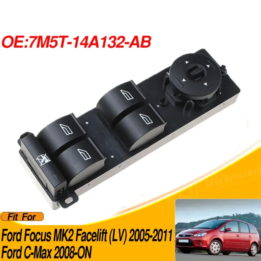 7M5T-14A132-AB 9M5T-14A132-CB For Ford Focus MK2 Facelift (LV) Ford C-Max 2008-ON Master Power Window lifter switch