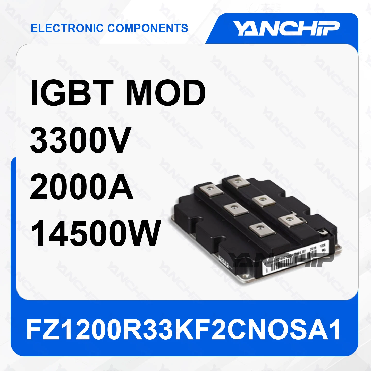 

IGBT module FZ1200R33KF2CNOSA1 full bridge 3300V 2000A 14500W base mounted 4.25V @ 15V，1200A 12mA 150 nF @ 25 V -40°C ~ 125°C