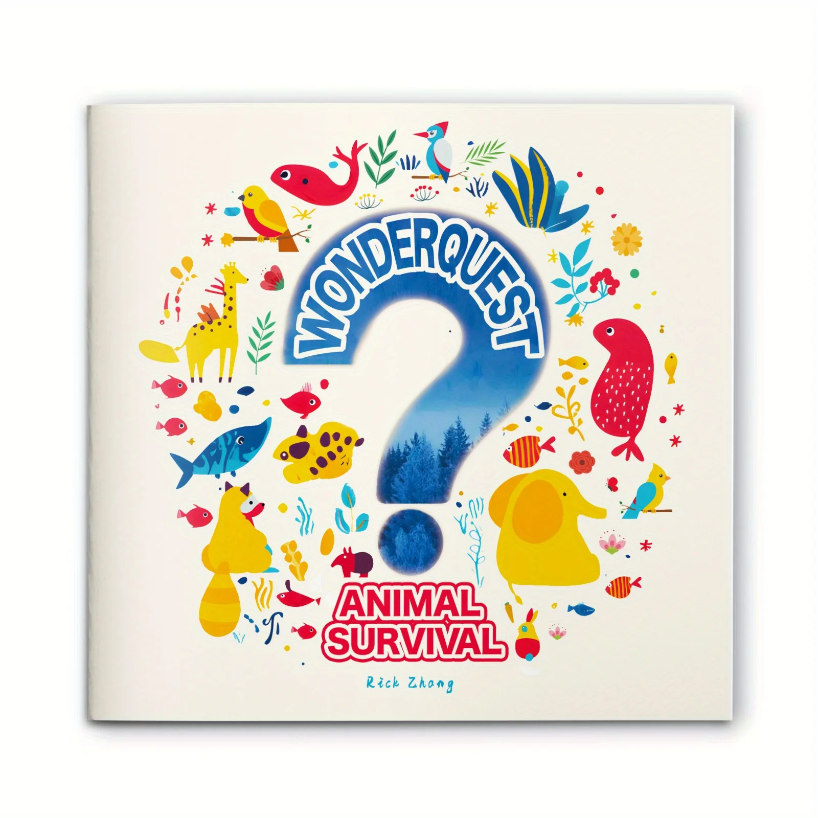 WonderQuest: Animal Survival, How Animals Stay Safe, Find Food & Beat the Odds; a curious, hands-on exploration of habitats