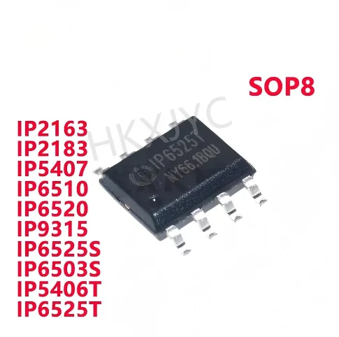 10PCS New IP2163 IP2183 IP5407 IP6510 IP6520 IP9315 IP6525S IP6503S IP5406T IP6525T SOP8 Power management chip In Stock