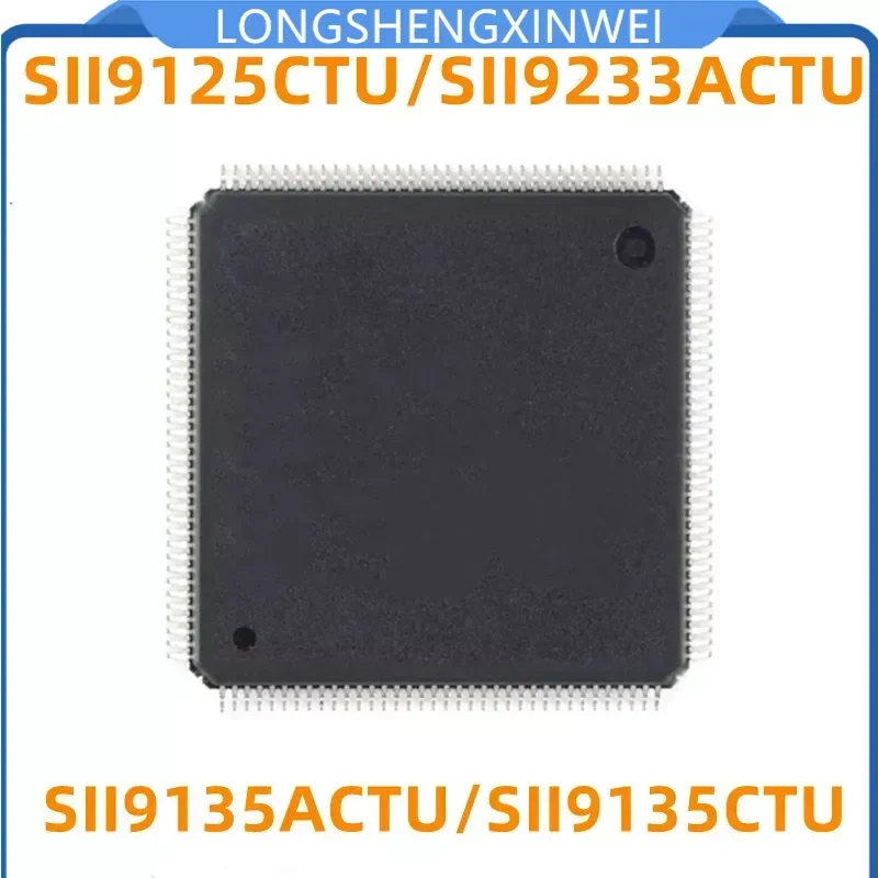 1PCS SII9125CTU SiL9135CTU ACTU SII9233ACTU LCD Chip Original New