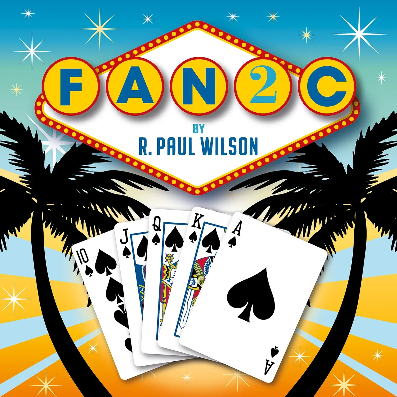 

Fan2C by R. Paul Wilson Card Magic Tricks Illusions Close Up Props Magician Comedy Prediction Mentalism