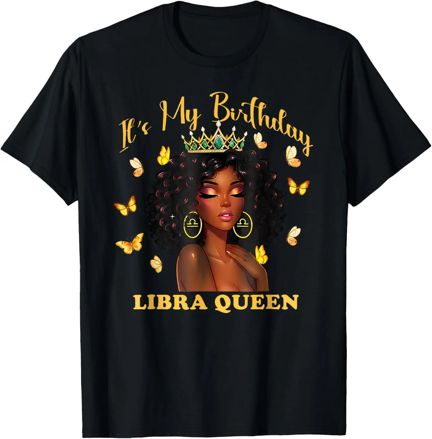 Its My Birthday Libra Queen Black Woman Afro Crown Zodiac T-Shirt Versatile, heavyweight pure cotton short-sleeve tee—trendy, thick fabric; a great gift for Christmas or Halloween.
