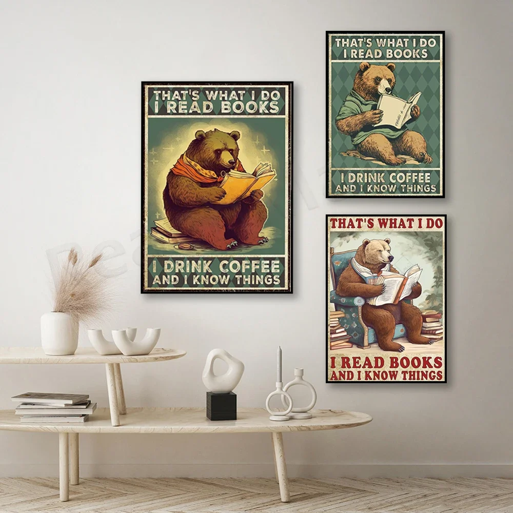 Bear That's What I Do I Read Books I Drink Coffee And I Know Things Poster, Funny Bear Reading Books Drinking Coffee Poster