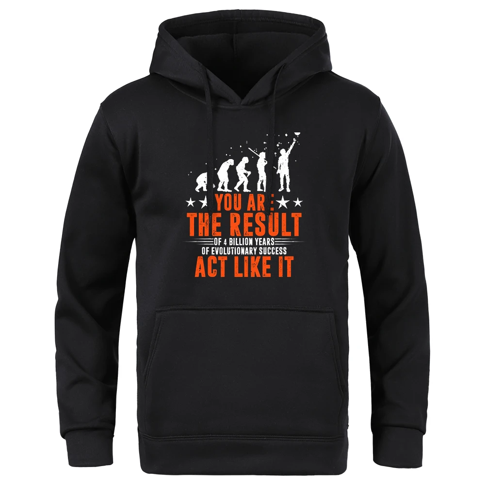 You Are The Result Act Like It Prints Male Fashion Hooded Coldproof Streetwear Loose Vintage Hoodies Large Size Men Sweatshirt