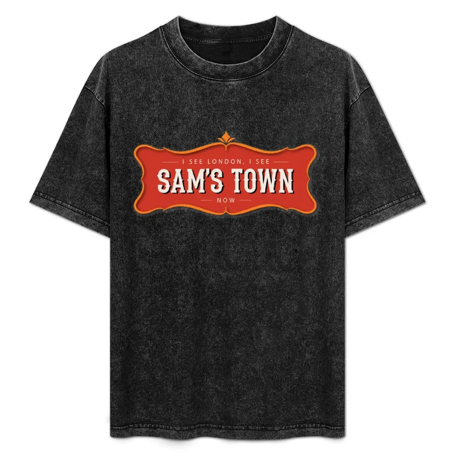 

I see London, I see Sam's Town now T-Shirt Lightweight Casual Summer T-Shirt