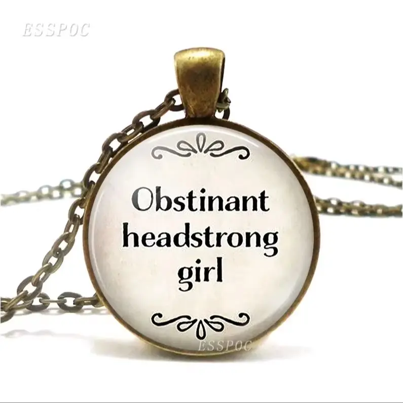 Obstinant tête forte fille Jane Austen citation pendentif femme déterminée citation littéraire mode Style verre bijoux accessoires
