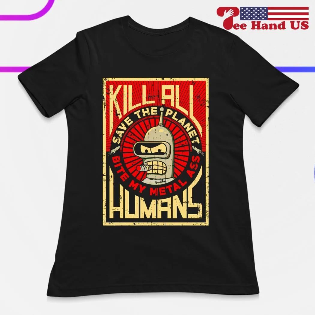 Camiseta con estampado gráfico divertido de Futurama Bender Robot Kill All Humans, camisetas nuevas de algodón a la moda de verano, camisetas informales de gran tamaño para hombres y mujeres
