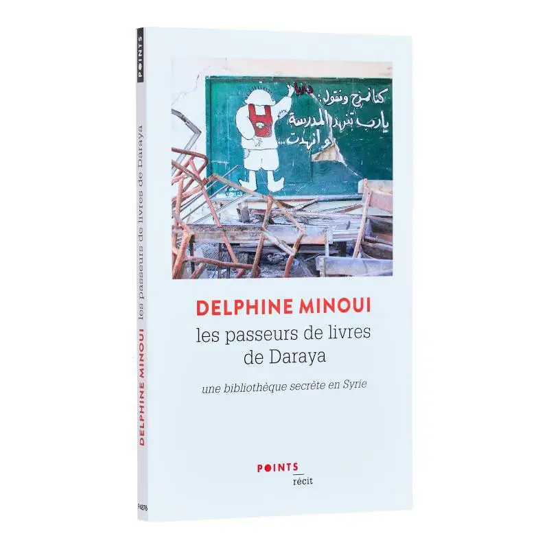 

Книга Les Passeurs De Livres De Daraya Delphine Minoui Points 9782757885390