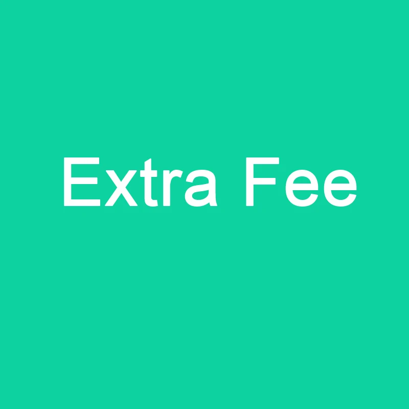 

Extra Fee For glass film