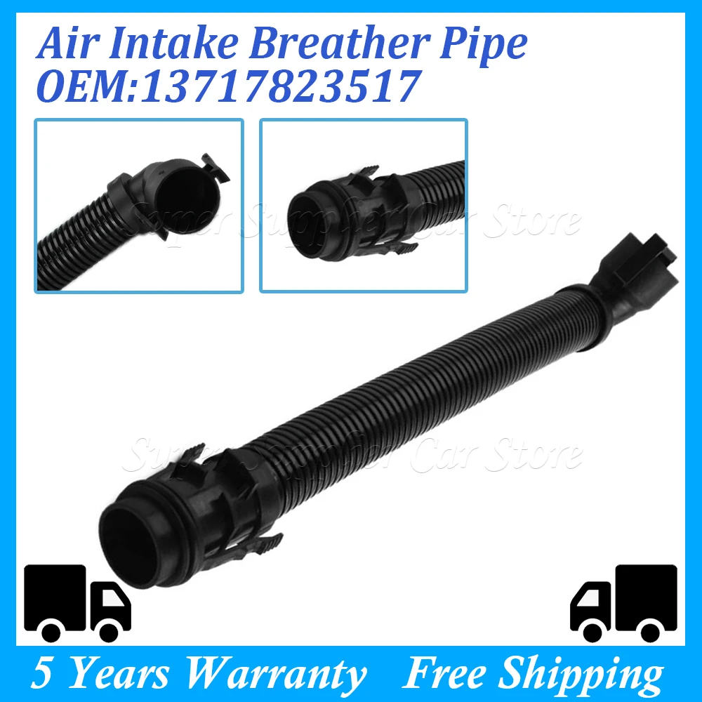 Air Intake Breather Hose Pipe For BMW 1 2 3 4 5 7 SERIES X1 X3 X4 X5 F20 F22 F30 F32 F36 F10 G11 G01 13717823517