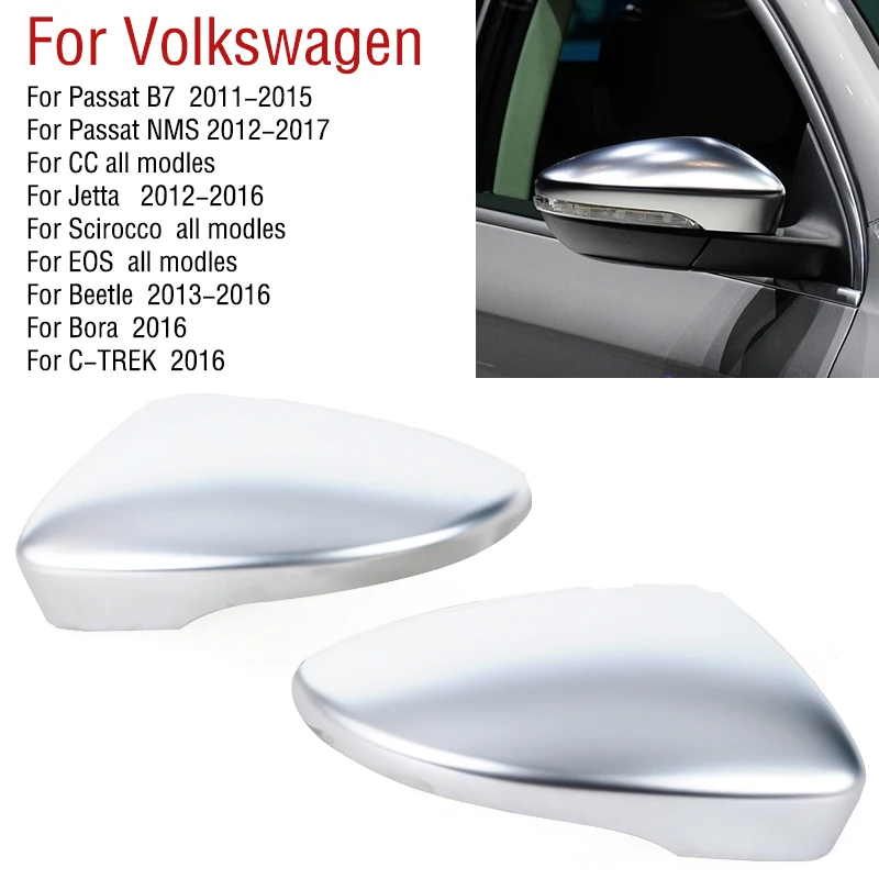

2PCS Matte Chrome Rearview Mirror Cover Cap Lid For Volkswagen VW Passat B7 2011-2015,CC Jetta Scirocco Beetle Eos