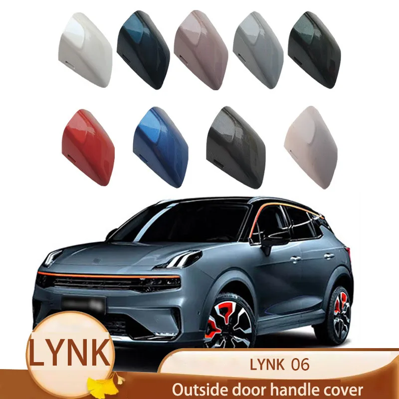 Applicable to Lynk & Co 06 new energy door outer handle outer buckle small cover, door outer handle small cover